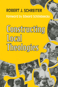 Robert J. Schreiter — Constructing Local Theologies