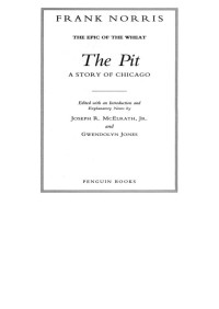 Frank Norris — The Pit