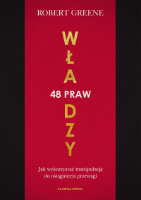 Robert Greene — 48 praw władzy