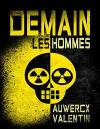 Valentin Auwercx — Demain, les hommes