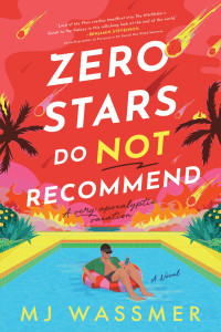 MJ Wassmer — Zero Stars, Do Not Recommend: A Novel