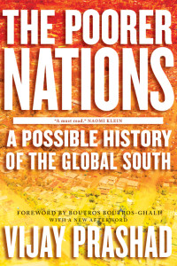 Vijay Prashad — The Poorer Nations