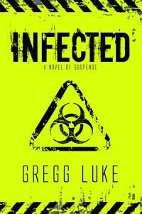 Gregg Luke — Infected