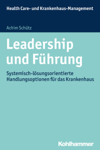 Achim Schütz — Leadership und Führung