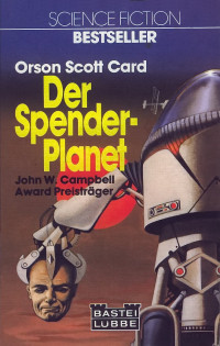 Card, Orson Scott — Bastei 22026 - Der Spender-Planet