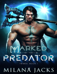 Milana Jacks — Marked by the Predator