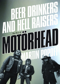 Martin Popoff — Beer Drinkers and Hell Raisers