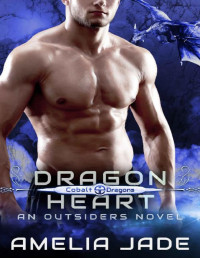 Amelia Jade [Jade, Amelia] — Dragon Heart: Cobalt Dragons Book 2