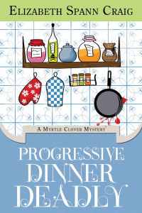 Elizabeth Spann Craig  — Progressive Dinner Deadly (Myrtle Clover Mystery 2)