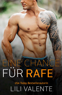 Lili Valente [Valente, Lili] — Eine Chance für Rafe (Die Hunter-Brüder 2) (German Edition)