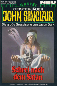 Dark, Jason — [John Sinclair 0705] • Schrei nach dem Satan (2 of 2)