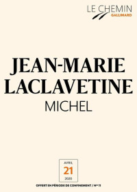 Jean-Marie Laclavetine — Michel