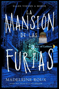 Madeleine Roux — La mansión de las furias