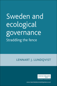 Lennart Lundqvist; — Sweden and Ecological Governance