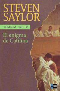 Steven Saylor — El enigma de Catilina