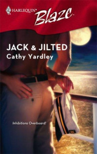 Cathy Yardley — Jack & Jilted