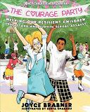 Joyce Brabner, Gerta Oparaku — The Courage Party: Helping Our Resilient Children Understand and Survive Sexual Assault (American Splendor)