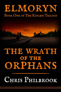 Chris Philbrook — The Wrath of the Orphans