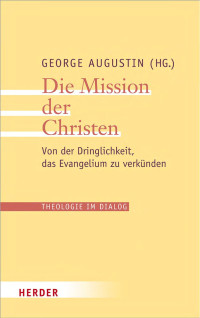 George Augustin — Die Mission der Christen