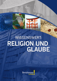 Bertelsmann!-Lexikon — Wissenswert · Religion und Glaube