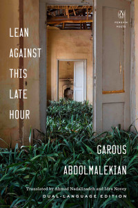 Garous Abdolmalekian [Abdolmalekian, Garous] — Lean Against This Late Hour