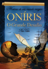 Rita Vilela — Oníris - O Grande Desafio