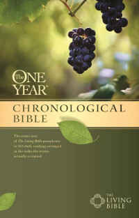 Tyndale House Publishers. — The One Year Chronological Bible TLB