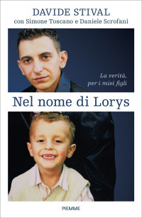 Davide Stival — Nel nome di Lorys (Italian Edition)