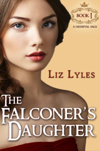 Liz Lyles — The Falconer's Daughter: Book I
