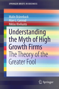 Brannback et al — Understanding the Myth of High Growth Firms; the Theory of the Greater Fool (2014)