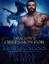 Brittany White — Dragon’s Obsession For Darkness