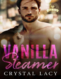 Crystal Lacy [Lacy, Crystal] — Vanilla Steamer: Bold Brew Book 4