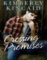 Kimberly Kincaid — Crossing Promises