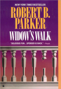 Robert B. Parker — Widow's Walk