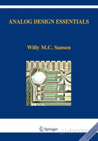 Willyt M.C. Sansen — Analog Design Essentials