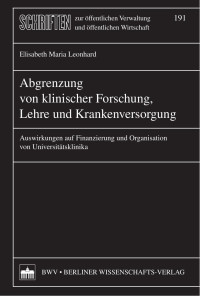 Leonhard, Elisabeth Maria — Abgrenzung von klinischer Forschung, Lehre und Krankenhausversorgung