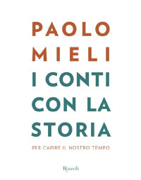 Paolo Mieli — I conti con la storia