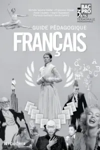 Michèle Sendre-Haïdar, Françoise Abjean, Annie Couderc — Français Tle Bac Pro - Guide pédagogique (Ed. 2011)