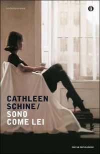 Cathleen Schine  — Sono come lei (Italian Edition)