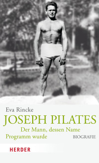 Rincke, Eva — Joseph Pilates