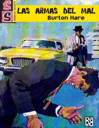 Burton Hare — Las armas del mal