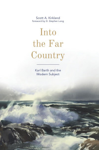 Scott A. Kirkland — Into the Far Country