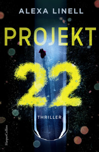 Alexa Linell — Projekt 22: Thriller