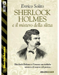 Enrico Solito — Sherlock Holmes e il mistero della slitta