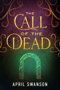 April Swanson — The Call of the Dead