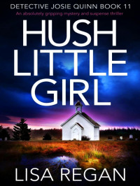 Lisa Regan — Hush Little Girl