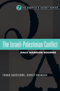 Bourke, Dale Hanson.; — The Israeli-Palestinian Conflict