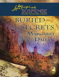 Margaret Daley — Buried Secrets