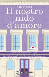 Forster, Kate — Il nostro nido d'amore