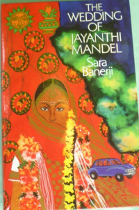 Sara Banerji — The Wedding of Jayanthi Mandel